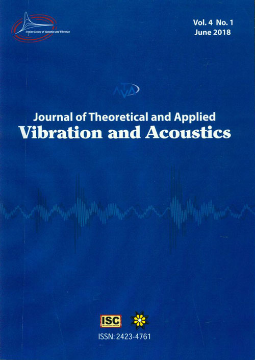 Theoretical and Applied Vibration and Acoustics - Volume:4 Issue: 1, Winter & Spring 2018