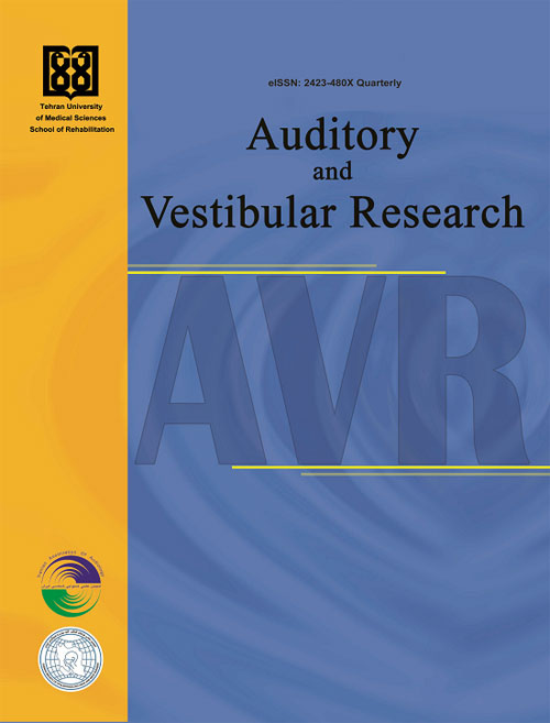 Auditory and Vestibular Research - Volume:28 Issue: 1, Winter 2019