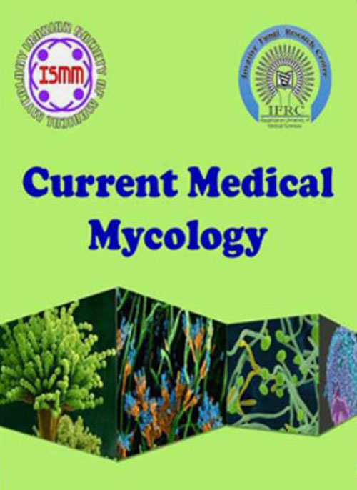 Current Medical Mycology - Volume:4 Issue: 4, Dec 2018