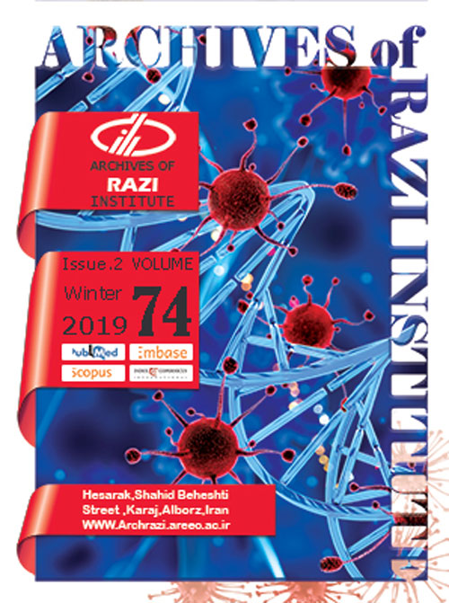 Archives of Razi Institute - Volume:74 Issue: 2, Spring 2019