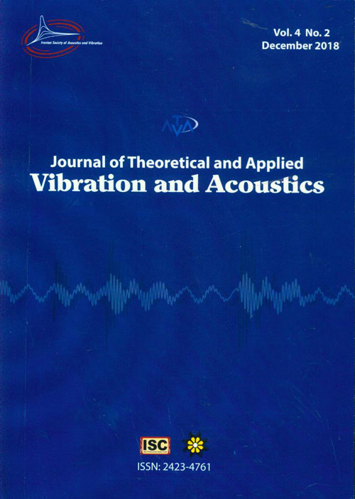 Theoretical and Applied Vibration and Acoustics - Volume:4 Issue: 2, Summer-Autumn 2018