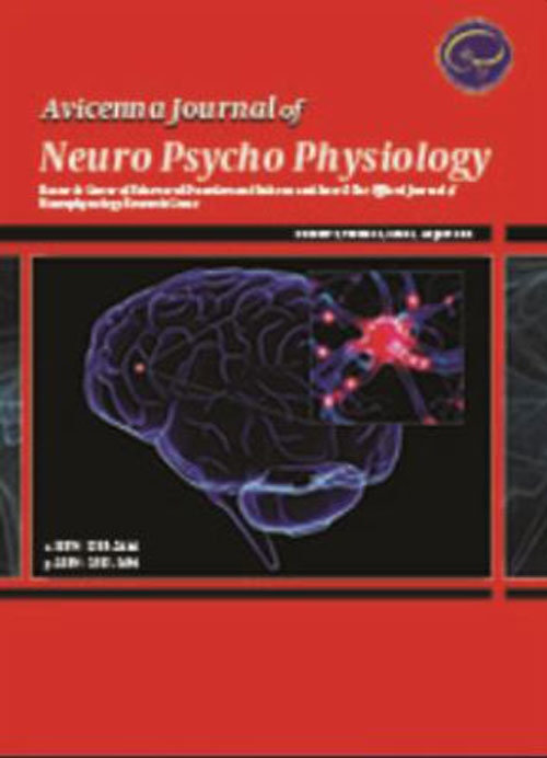 Avicenna Journal of Neuro Psycho Physiology - Volume:5 Issue: 2, May 2018