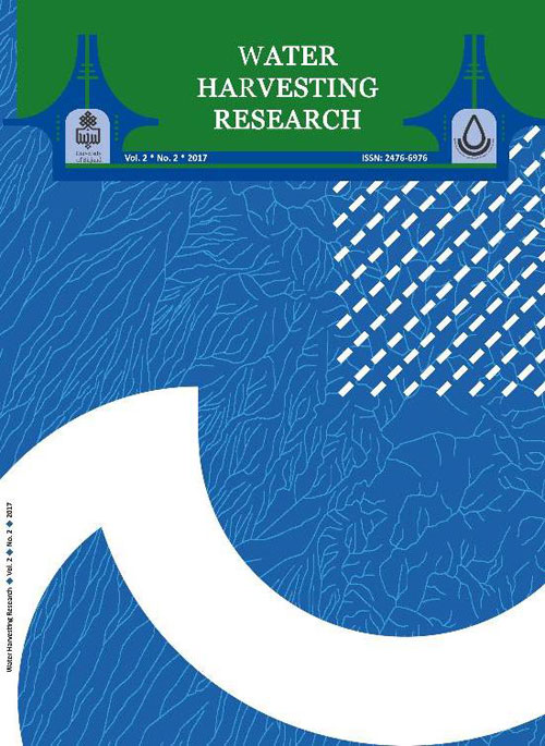Water Harvesting Research - Volume:2 Issue: 1, Winter and Spring 2017