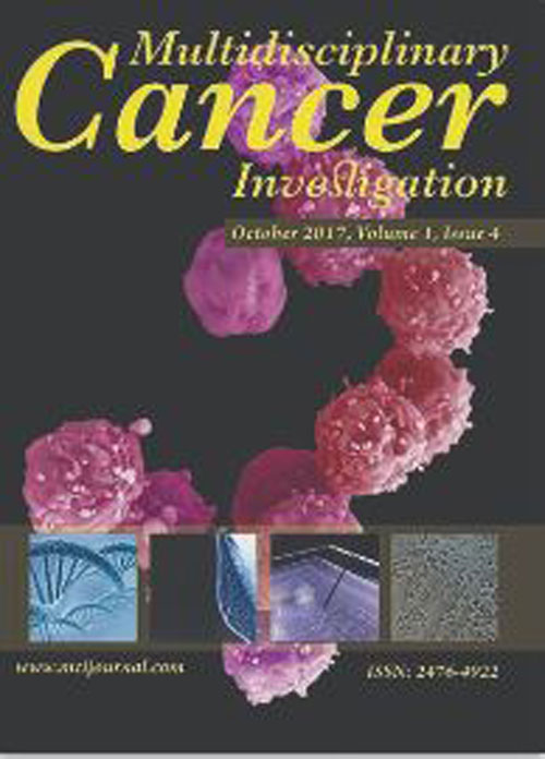 Multidisciplinary Cancer Investigation - Volume:4 Issue: 2, Apr 2020