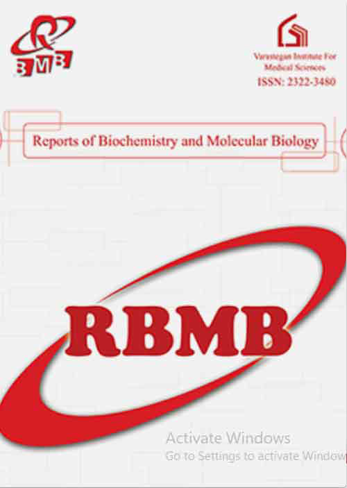 Reports of Biochemistry and Molecular Biology - Volume:8 Issue: 4, Jan 2020