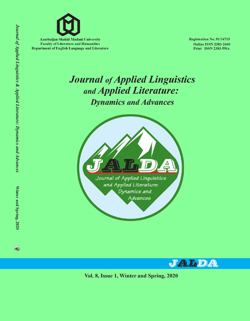 Applied Linguistics and Applied Literature: Dynamics and Advances - Volume:8 Issue: 1, Winter-Spring 2020