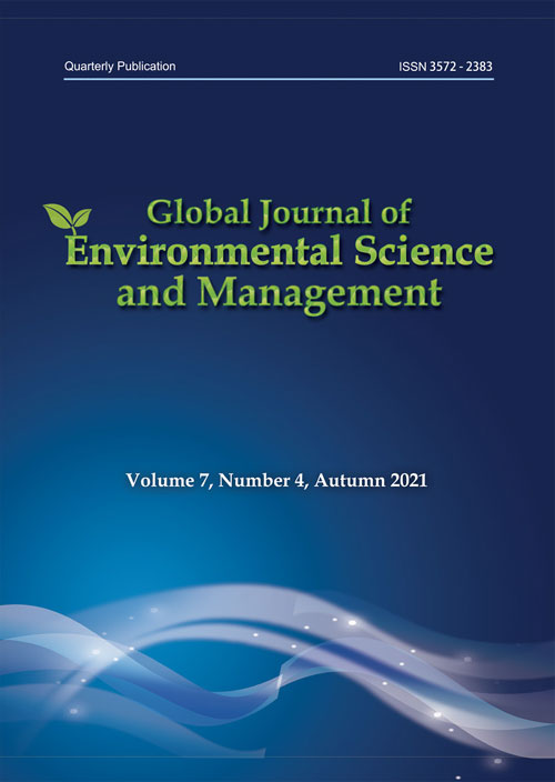 Global Journal of Environmental Science and Management - Volume:7 Issue: 4, Autumn 2021