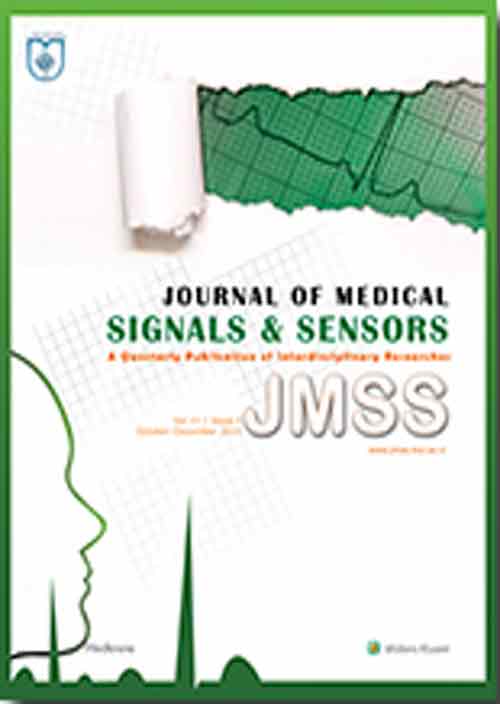 Medical Signals and Sensors - Volume:11 Issue: 4, Oct-Dec 2021