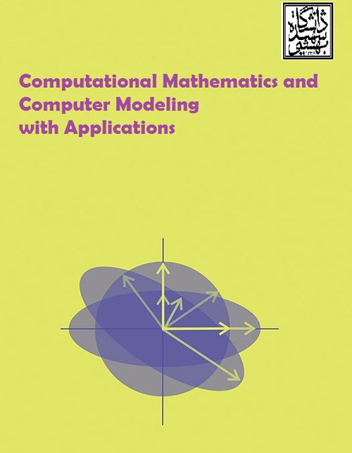 Computational Mathematics and Computer Modeling with Applications - Volume:1 Issue: 1, Winter and Spring 2022
