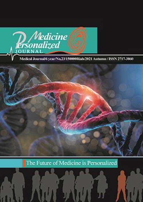 Personalized Medicine Journal - Volume:6 Issue: 23, Autumn 2021