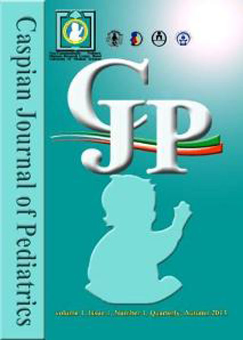 Caspian Journal of Pediatrics - Volume:8 Issue: 1, Mar 2022