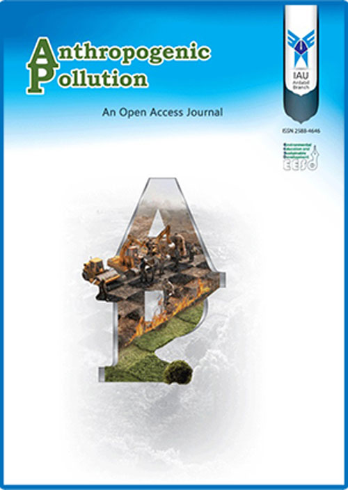 Anthropogenic Pollution Journal - Volume:6 Issue: 1, Winter-Spring 2022