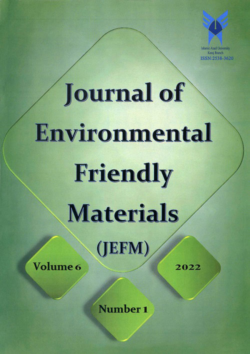 Environmental Friendly Materials - Volume:6 Issue: 1, Winter-Spring 2022