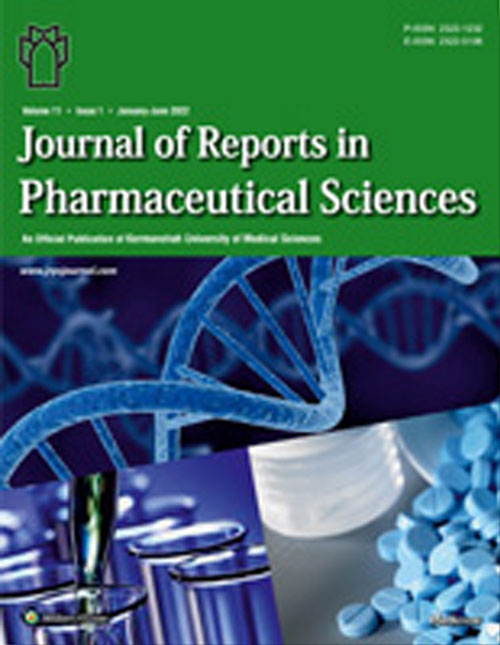 Reports in Pharmaceutical Sciences - Volume:11 Issue: 1, Jan-Jun 2022