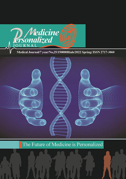 Personalized Medicine Journal - Volume:7 Issue: 25, Spring 2022