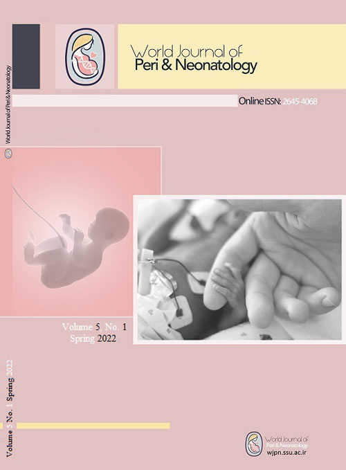 World Journal of Peri and Neonatology - Volume:5 Issue: 1, Winter-Spring 2022