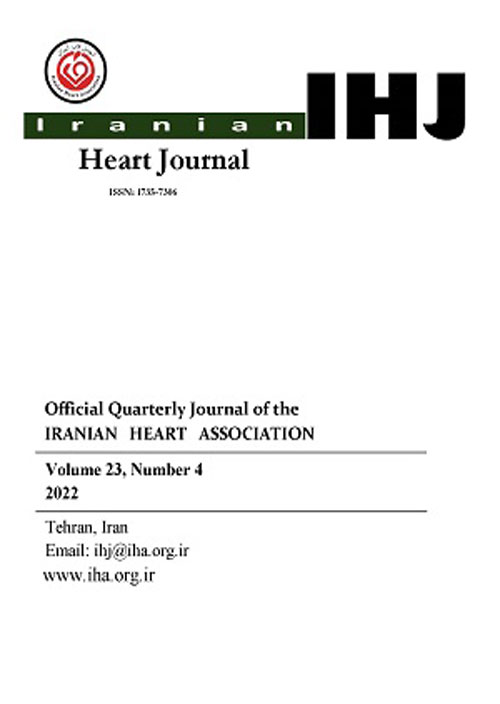 Iranian Heart Journal - Volume:23 Issue: 4, Fall 2022