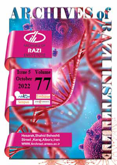 Archives of Razi Institute - Volume:77 Issue: 6, Nov-Dec 2022