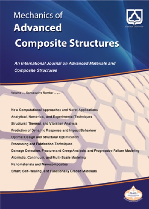 Mechanics of Advanced Composite Structures - Volume:9 Issue: 2, Summer-Autumn 2022