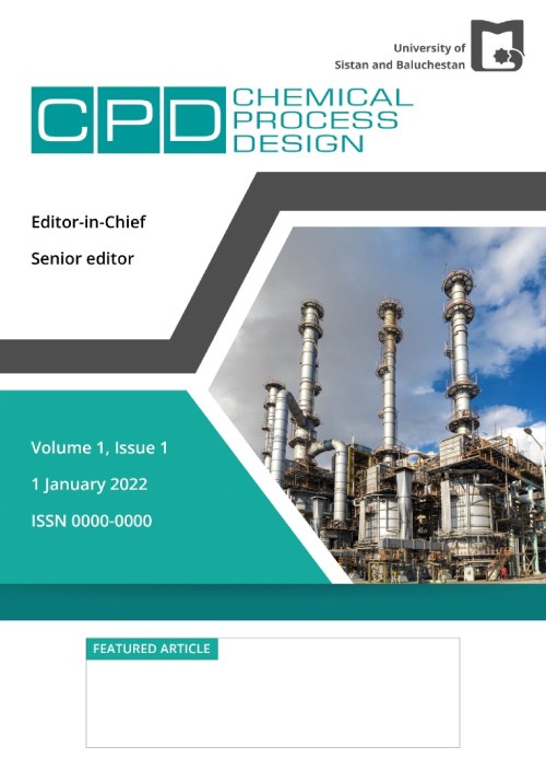 Chemical Process Design - Volume:1 Issue: 2, Dec 2022