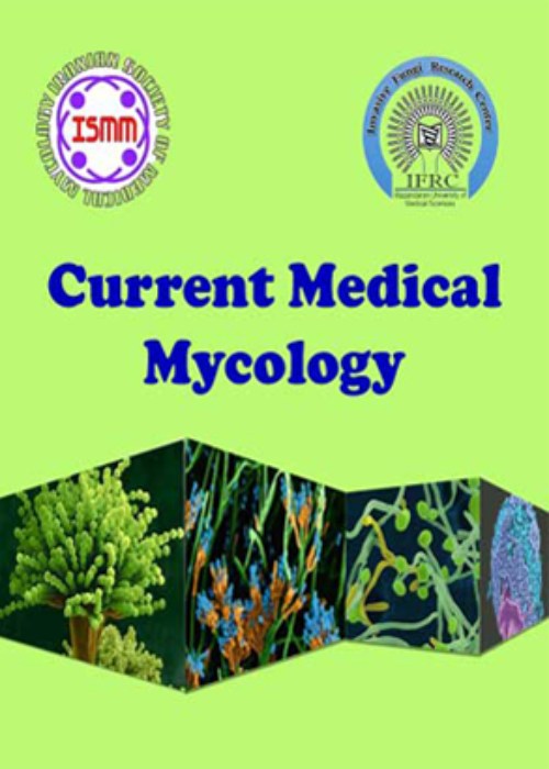 Current Medical Mycology - Volume:8 Issue: 3, Sep 2022