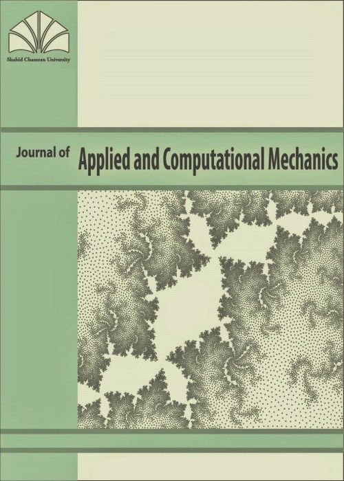 Applied and Computational Mechanics - Volume:9 Issue: 3, Summer 2023