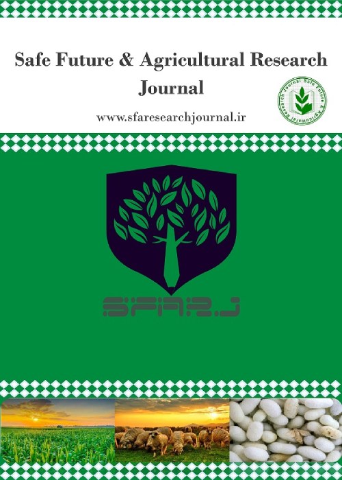 Safe Future and Agricultural Research Journal - Volume:2 Issue: 1, Summer 2023
