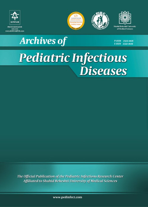 Archives of Pediatric Infectious Diseases - Volume:11 Issue: 4, Oct 2023