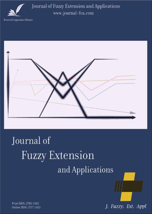 Fuzzy Extension and Applications - Volume:4 Issue: 3, Summer 2023