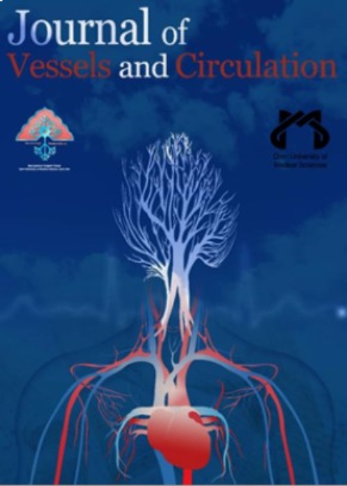 Journal of Vessels and Circulation - Volume:4 Issue: 1, Winter 2023