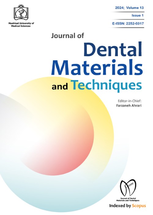 Dental Materials and Techniques - Volume:13 Issue: 1, Winter 2024