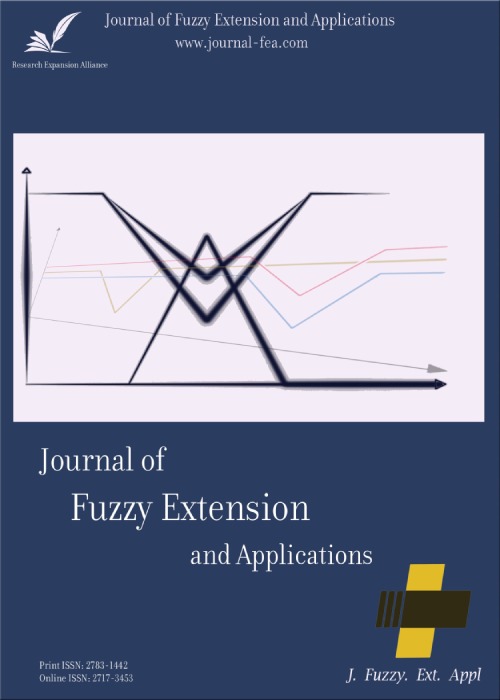 Fuzzy Extension and Applications - Volume:5 Issue: 1, Winter 2024