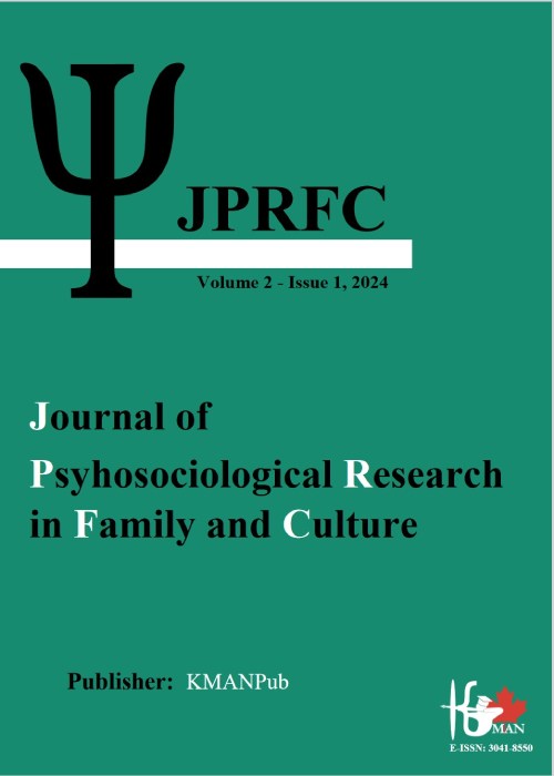 Psyhosociological Research in Family and Culture - Volume:2 Issue: 1, Autumn - Winter 2024