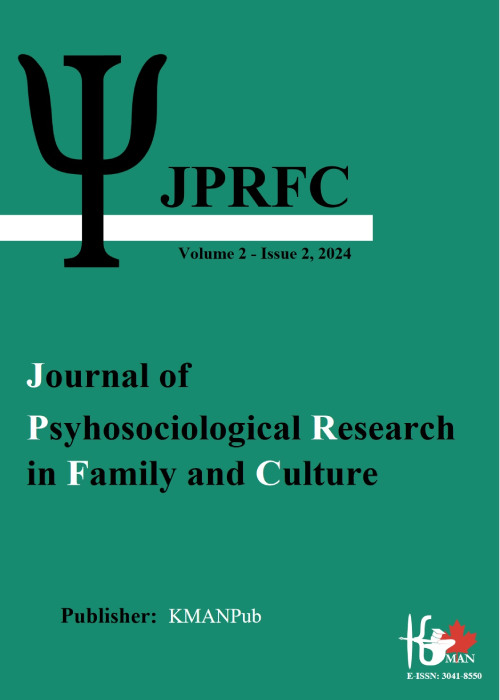Psyhosociological Research in Family and Culture - Volume:2 Issue: 2, Spring-Summer 2024