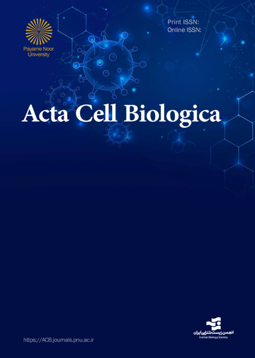 Acta Cell Biologica - Volume:1 Issue: 1, Winter 2025