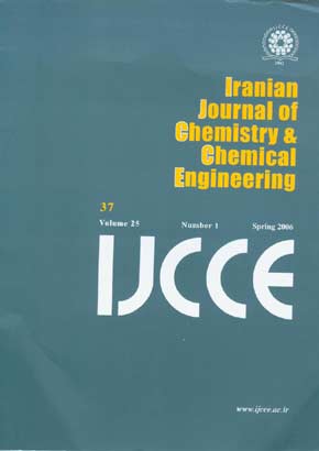 Iranian Journal of Chemistry and Chemical Engineering - Volume:25 Issue: 1, Jan-Feb 2006