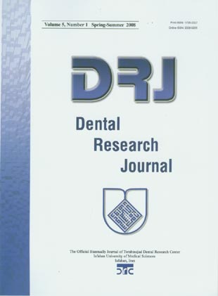 Dental Research Journal - Volume:5 Issue: 1, Jan 2008