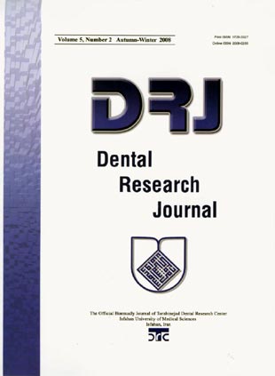 Dental Research Journal - Volume:5 Issue: 2, Mar 2008