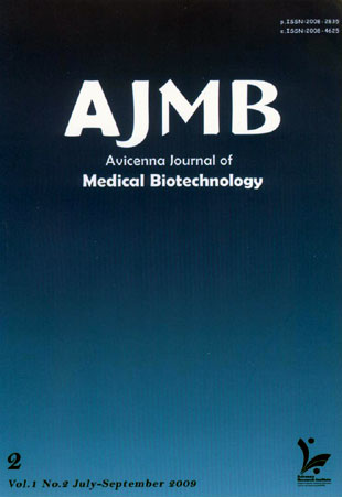 Avicenna Journal of Medical Biotechnology - Volume:1 Issue: 2, Jul-Sep 2009