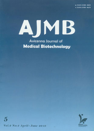 Avicenna Journal of Medical Biotechnology - Volume:2 Issue: 2, Apr-Jun 2010