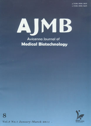 Avicenna Journal of Medical Biotechnology - Volume:3 Issue: 1, Jan-Mar 2011