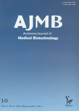 Avicenna Journal of Medical Biotechnology - Volume:3 Issue: 3, Jul-Sep 2011