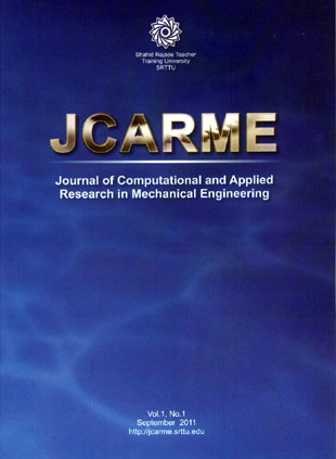 Computational and Applied Research in Mechanical Engineering - Volume:1 Issue: 1, Autumn 2011