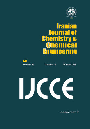 Iranian Journal of Chemistry and Chemical Engineering - Volume:30 Issue: 4, Jul-Aug 2011