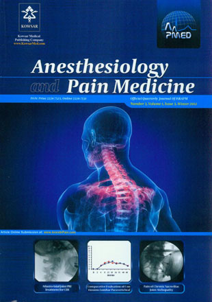 Anesthesiology and Pain Medicine - Volume:1 Issue: 3, Mar 2012