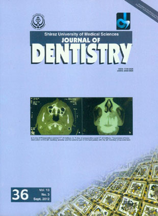Dentistry, Shiraz University of Medical Sciences - Volume:13 Issue: 3, 2012