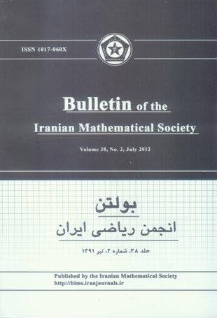 Bulletin of Iranian Mathematical Society - Volume:38 Issue: 2, 2012