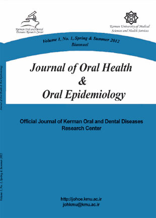 Oral Health and Oral Epidemiology - Volume:1 Issue: 1, Winter-Spring 2012