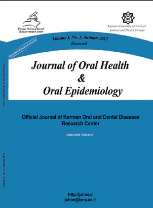 Oral Health and Oral Epidemiology - Volume:1 Issue: 2, Summer Autumn 2012