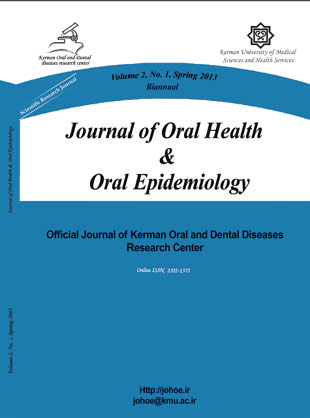 Oral Health and Oral Epidemiology - Volume:2 Issue: 1, Winter-Spring 2013